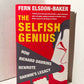 The Selfish Genius by Fern Elsdon-Baker