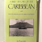 A Brief History of the Caribbean by Jan Rogozinski