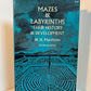Mazes & Labyrinths - Their History & Development by W.H. Matthews