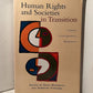 Human Rights and Societies in Transition edited by Shale Horowitz and Albrecht Schnabel