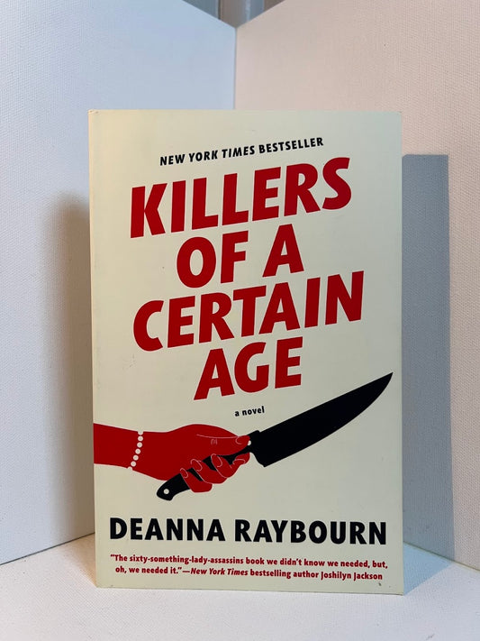 Killers of a Certain Age by Deanna Raybourn