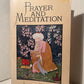 Prayer and Meditation by Jesus and Kuthumi
