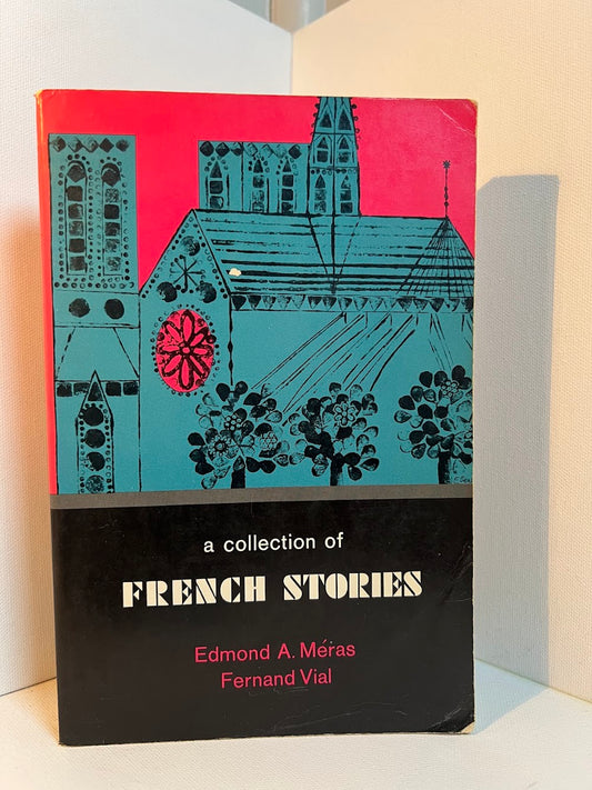 A Collection of French Stories edited by Edmond A. Meras and Fernand Vial