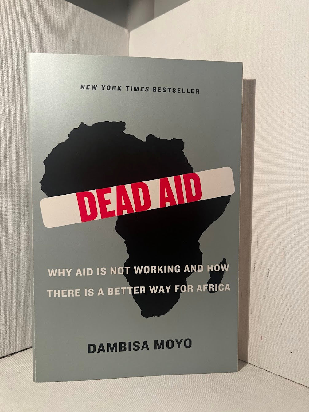 Dead Aid by Dambisa Moyo