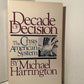 Decade of Decision: The Crisis of the American System by Michael Harrington