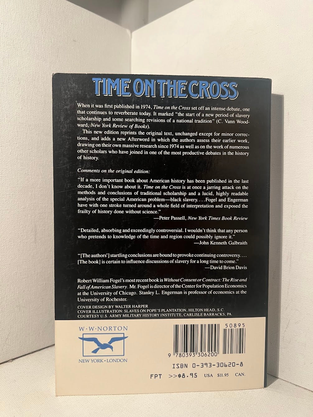 Time on the Cross: The Economics of American Negro Slavery by Robert William Fogel and Stanley L. Engerman