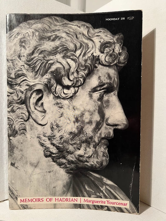 Memoirs of Hadrian by Marguerite Yourcenar