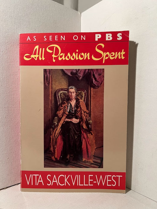 All Passion Spent by Vita Sackville-West