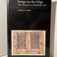 Image on the Edge: The Margins of Medieval Art by Michael Camille