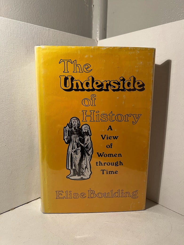 The Underside of History by Elise Boulding