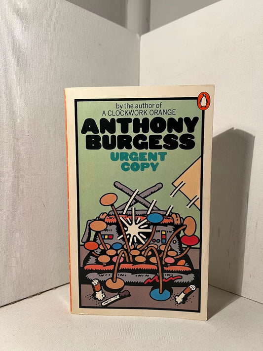 Urgent Copy by Anthony Burgess