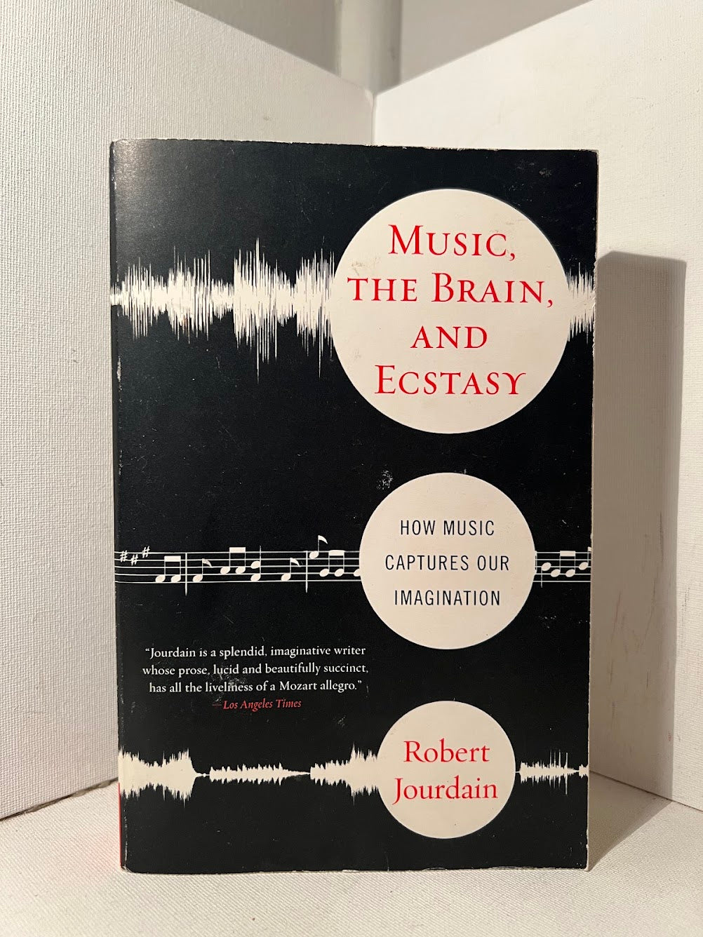 Music, The Brain, and Ecstasy by Robert Jourdain