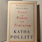 Reasonable Creatures: Essays on Women and Feminism by Katha Pollitt