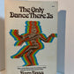 The Only Dance There Is by Ram Dass