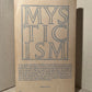 Mysticism Its Meaning & Message by Georgia Harkness