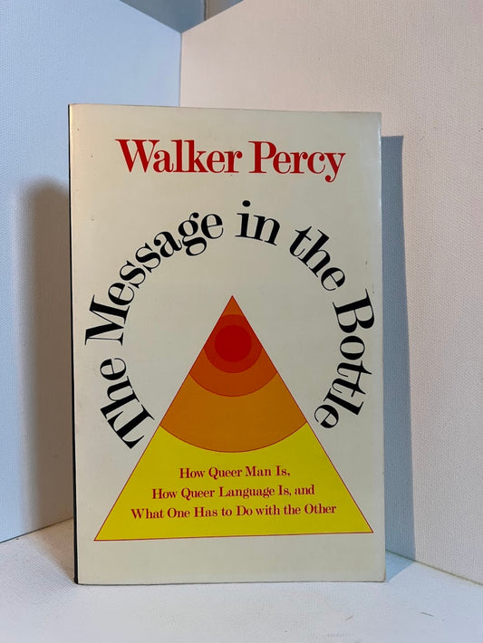 The Message in the Bottle by Walker Percy