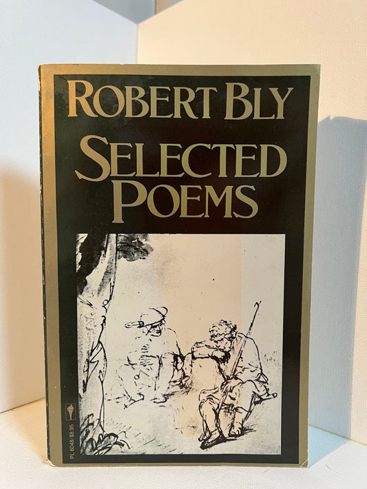 Selected Poems by Robert Bly