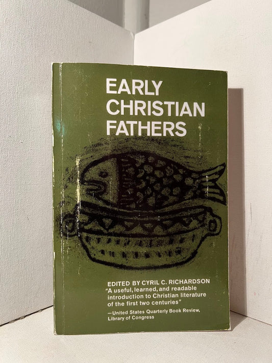 Early Christian Fathers edited by Cyril C. Richardson