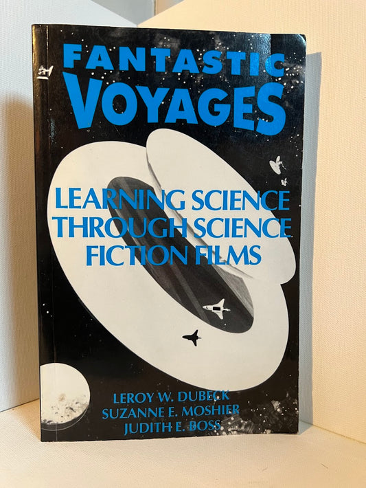 Fantastic Voyages - Learning Science Through Science Fiction Films