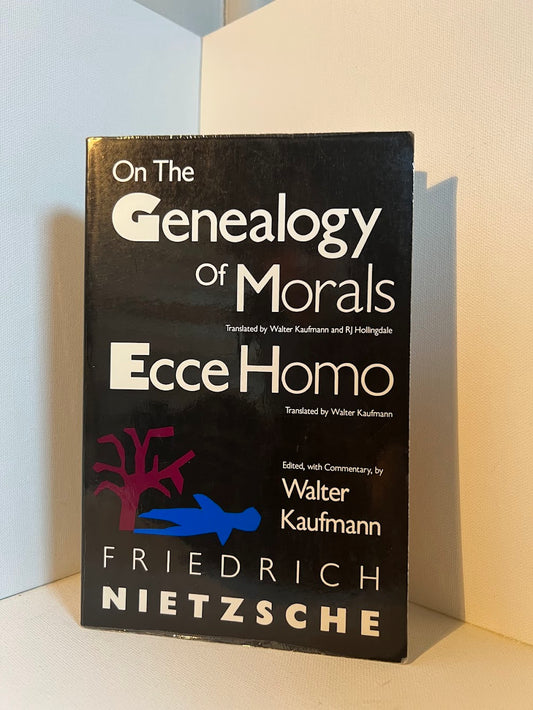 On the Genealogy of Morals/Ecce Homo by Friedrich Nietzsche