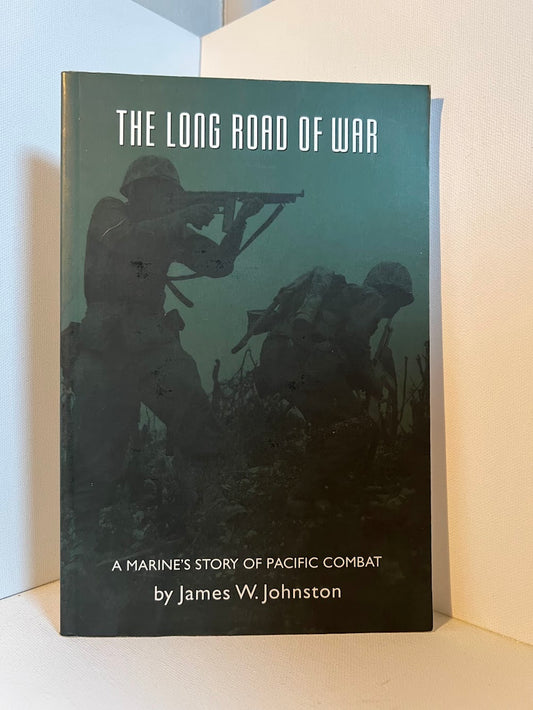 The Long Road of War by James W. Johnston