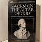Sworn on the Altar of God: A Religious Biography of Thomas Jefferson by Edwin S. Gaustad