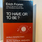 To Have or To Be? by Erich Fromm