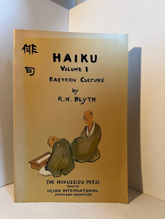 Haiku Volume 1 Eastern Culture by R.H. Blyth