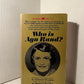 Who is Ayn Rand? by Nathaniel Branden