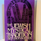 The Jewish Mystical Tradition by Ben Zion Bokser