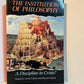 The Institution of Philosophy edited by Avner Cohen and Marcelo Dascal