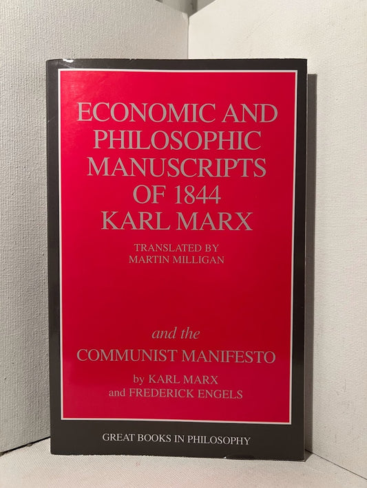 Economic and Philosophic Manuscripts of 1844/ The Communist Manifesto by Karl Marx and Frederick Engels