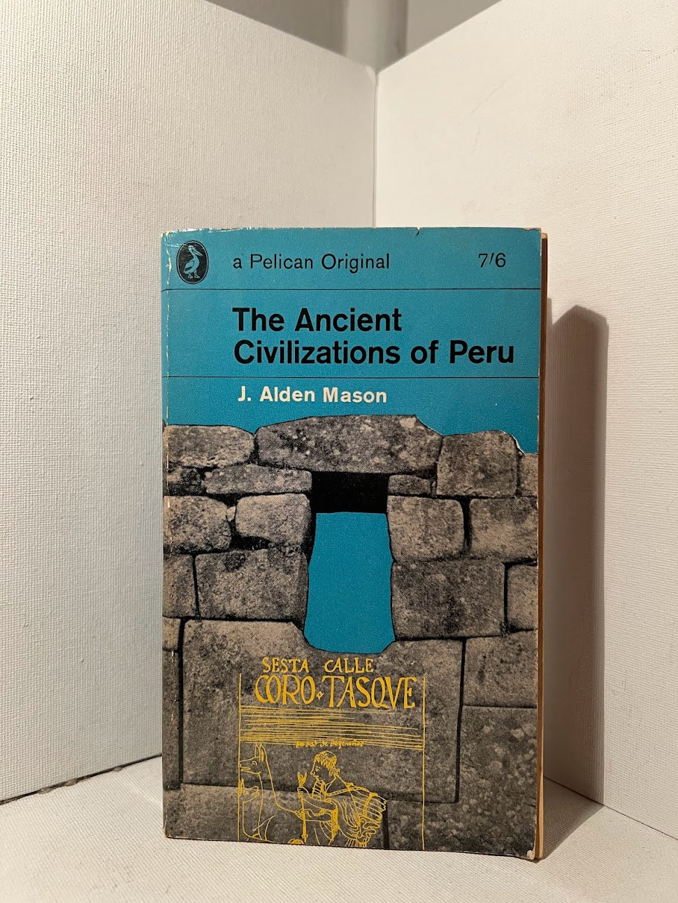 The Ancient Civilizations of Peru by J. Alden Mason