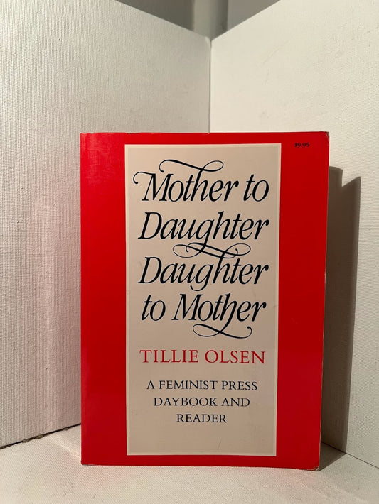 Mother to Daughter Daughter to Mother by Tillie Olsen