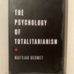 The Psychology of Totalitarianism by Mattias Desmet