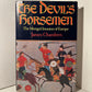 The Devil's Horsemen: The Mongol Invasion of Europe by James Chambers