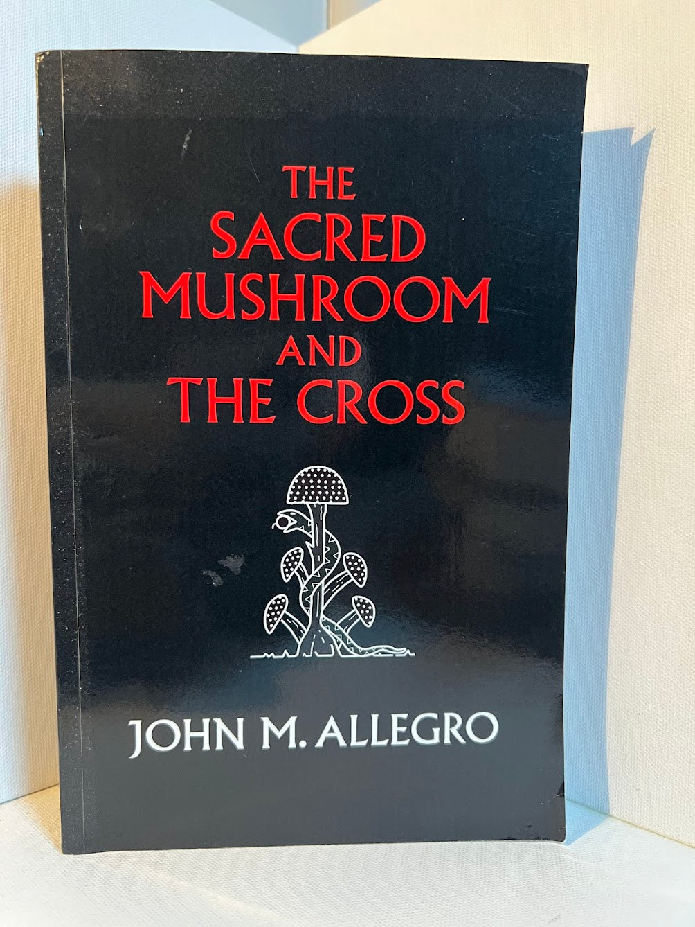 The Sacred Mushroom and the Cross by John M. Allegro