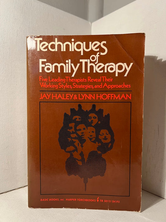 Techniques of Family Therapy by Jay Haley & Lynn Hoffman