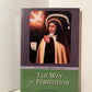 The Way of Perfection by Saint Teresa of Jesus