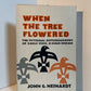 When the Tree Flowered by John G. Neihardt