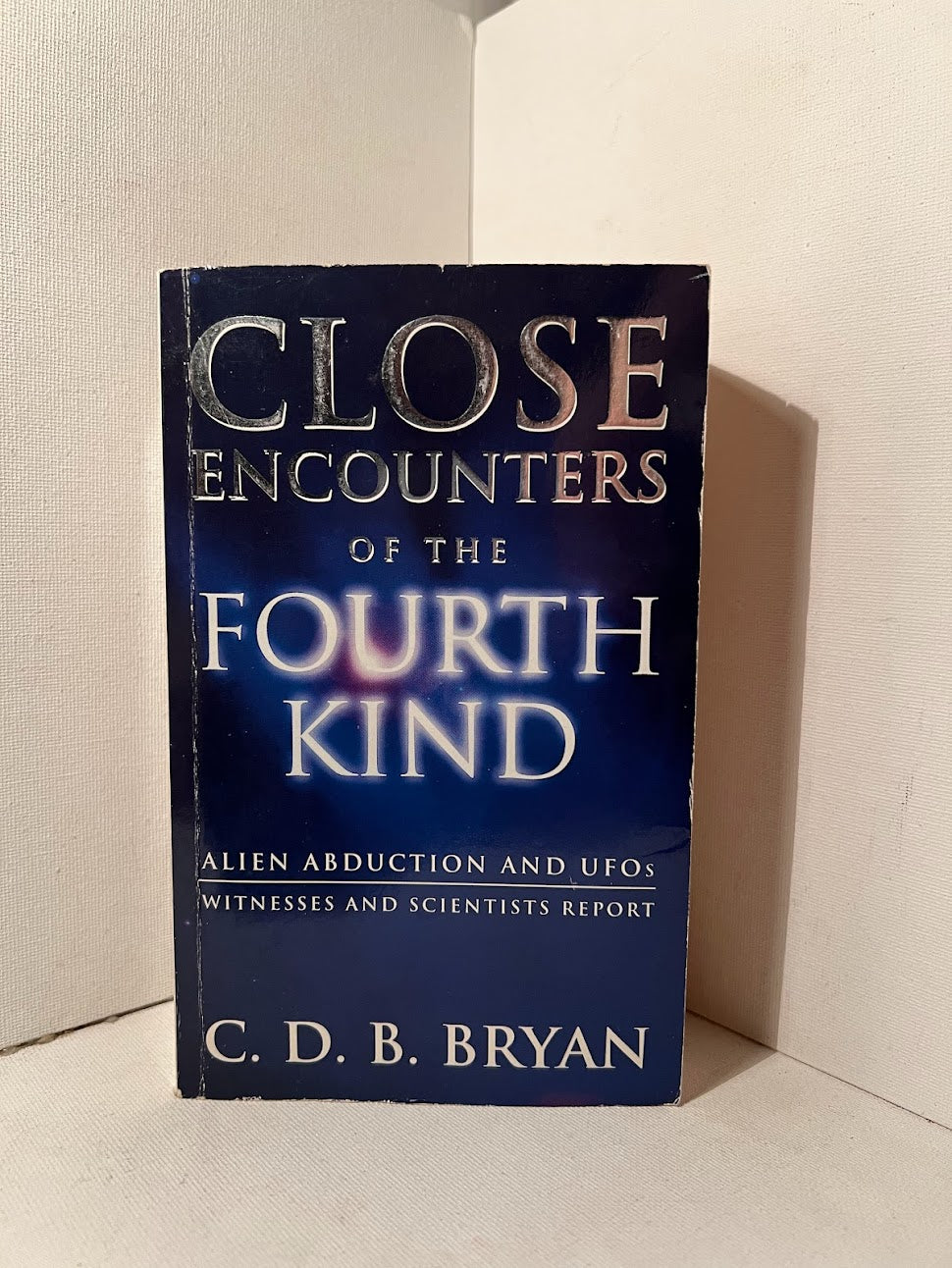 Close Encounters of the Fourth Kind by C.D.B Bryan