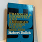 Franklin D. Roosevelt and American Foreign Policy 1932-1945 by Robert Dallek