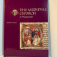 The Medieval Church in Manuscripts by Justin Clegg