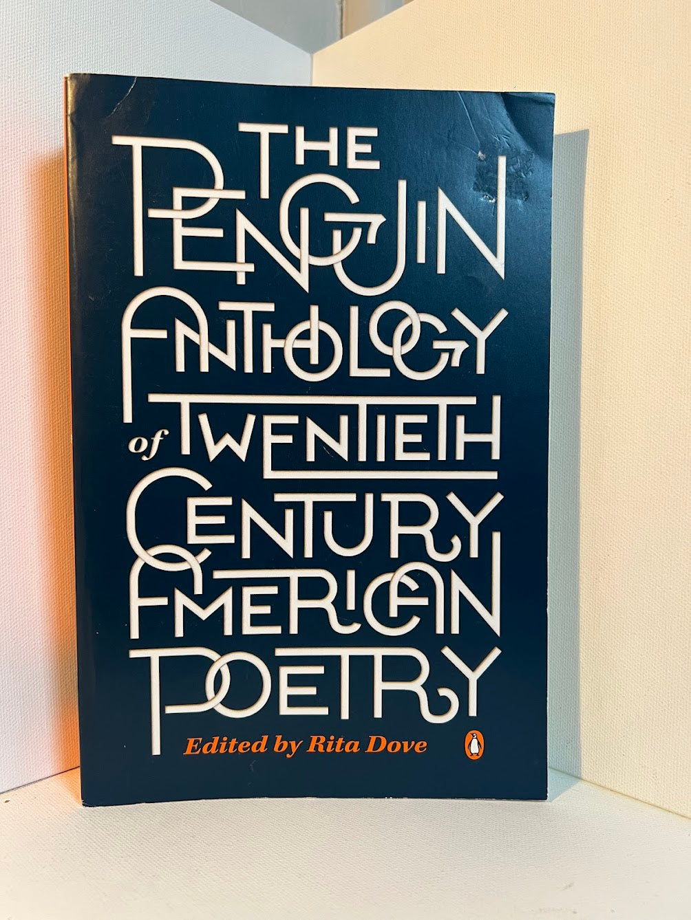 The Penguin Anthology of Twentieth Century American Poetry edited by Rita Dove