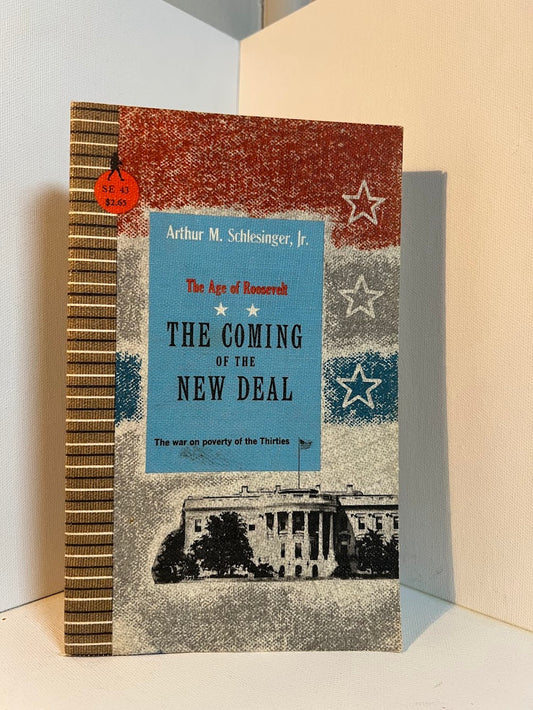 The Coming of the New Deal by Arthur M. Schlesinger