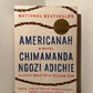 Americanah by Chimamanda Ngozi Adichie