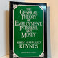 The General Theory of Employment, Interest, and Money by John Maynard Keynes