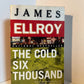 The Cold Six Thousand by James Ellroy