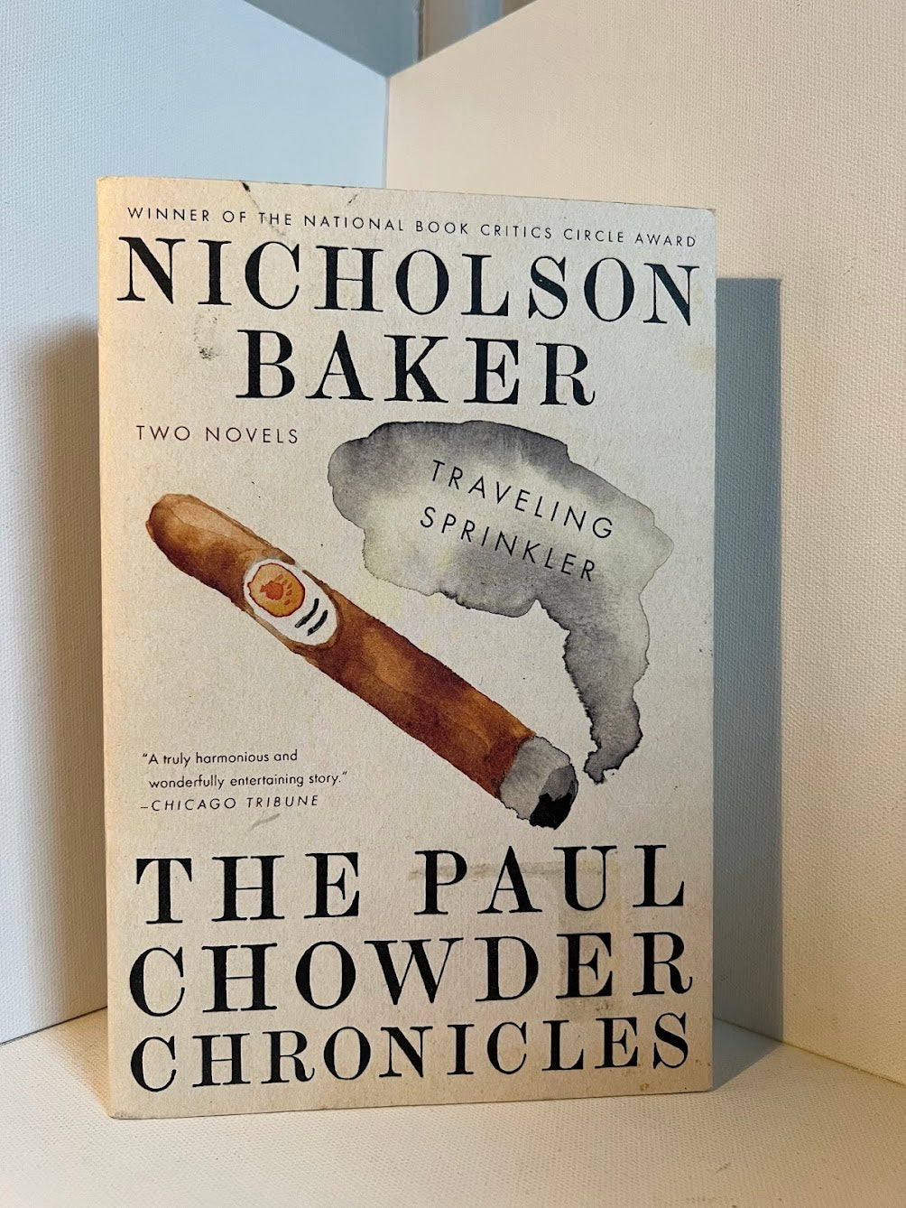 The Paul Chowder Chronicles by Nicholson Baker