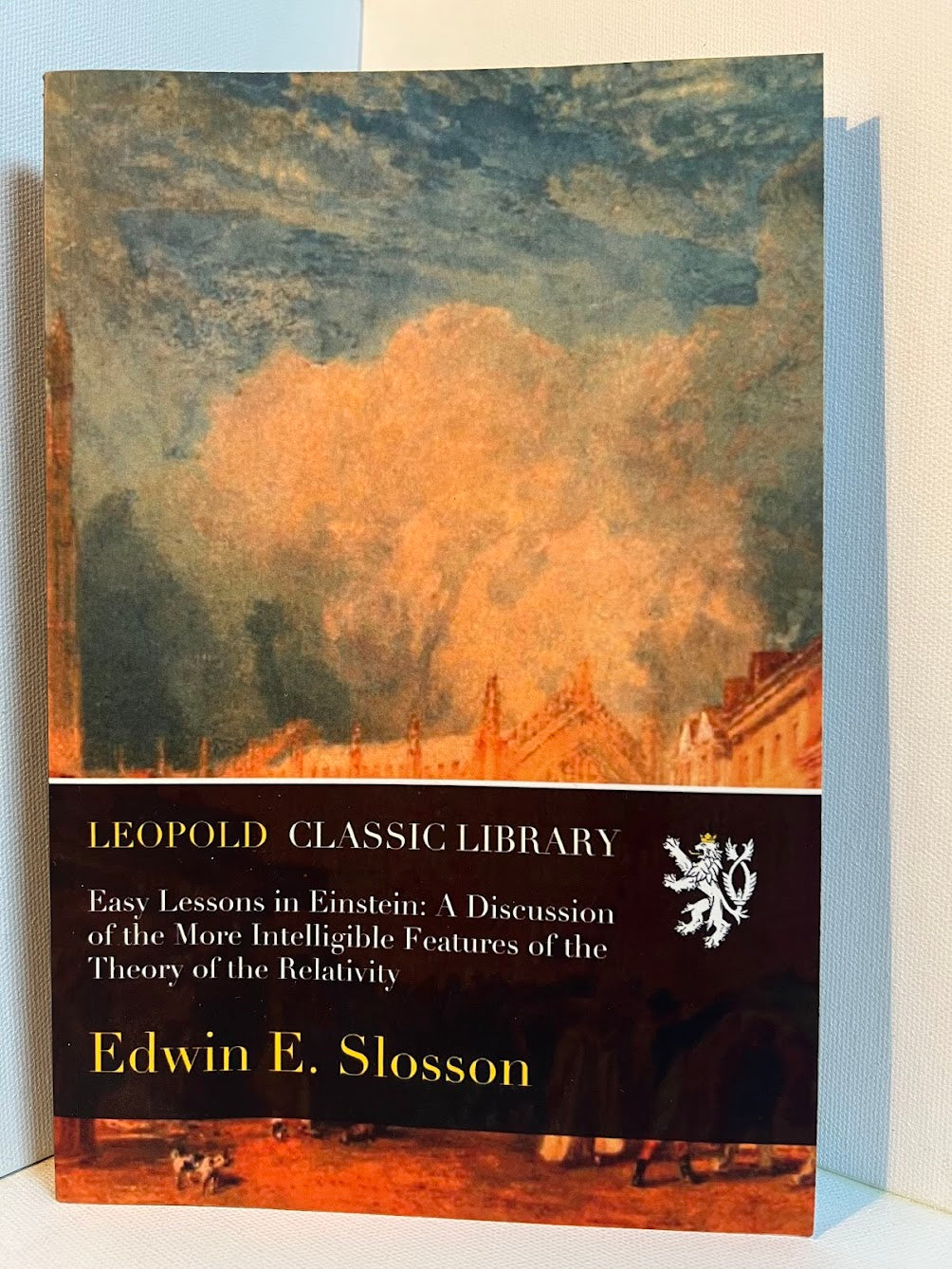 Easy Lessons in Einstein by Edwin E. Slosson